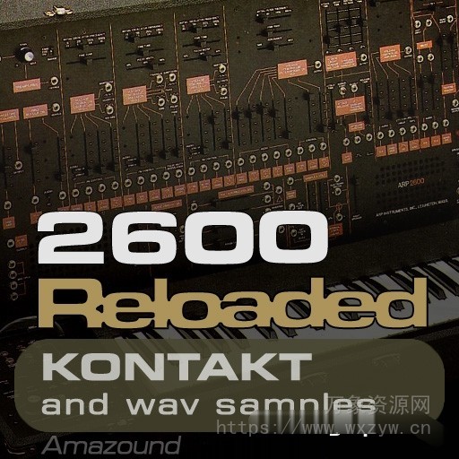 [合成器音源]Amazound Samples 2600 Reloaded [KONTAKT]（1.4Gb）