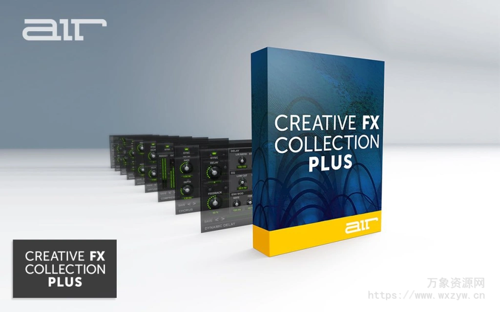 [世界顶级效果器豪华套装]AIR Music Technology Creative FX Collection Plus v1.2.1.21000-R2R [WiN]（39.88MB）