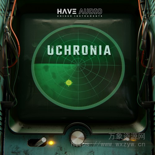[颗粒合成器库]Have Audio Uchronia [KONTAKT]（7.31Gb）