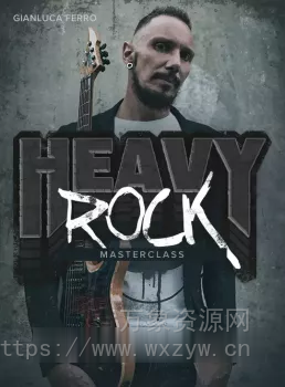 [摇滚大师班(吉他教程)]JTC Guitar Gianluca Ferro Heavy Rock Masterclass（449.82Mb）