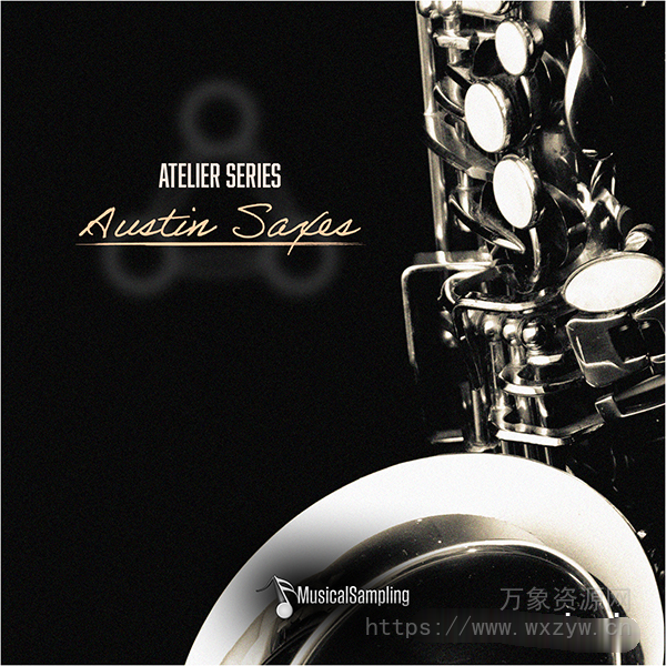 [连奏萨克斯音色库]Musical Sampling Atelier Series Austin Saxes [KONTAKT]（3.92Gb）