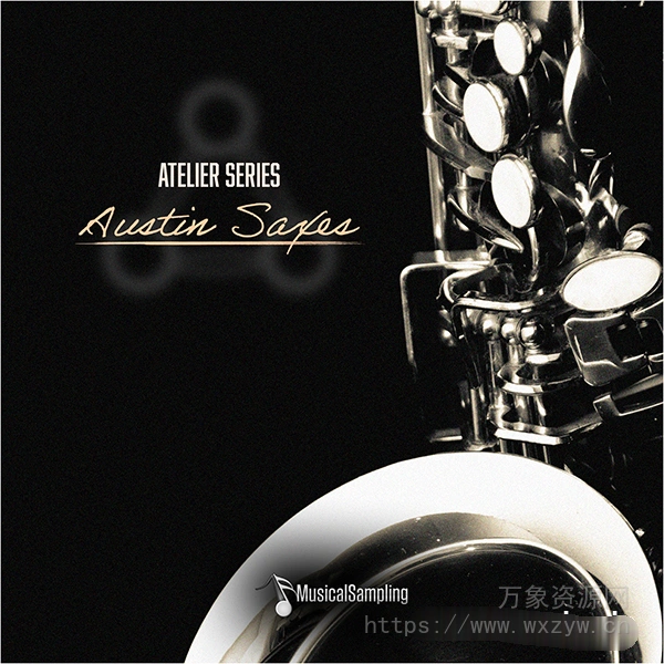 [连奏萨克斯音色库]Musical Sampling Atelier Series Austin Saxes [KONTAKT]（3.92Gb）