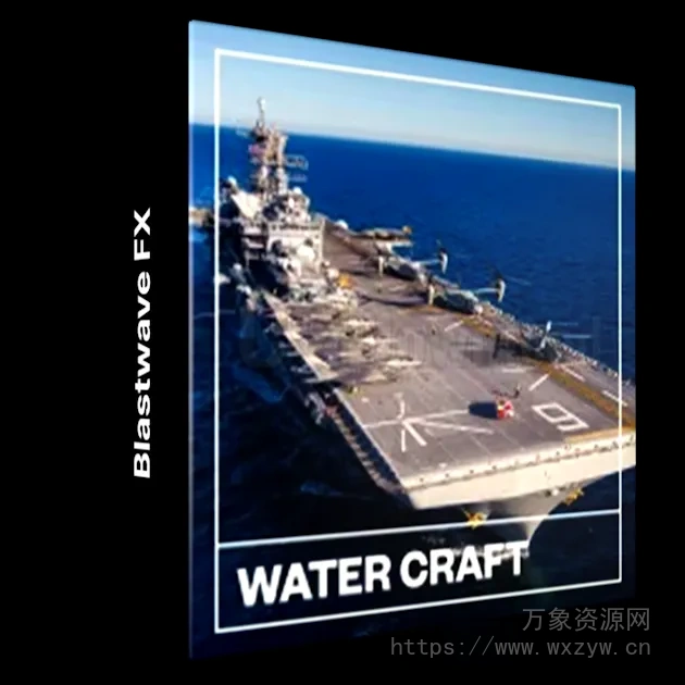 [水上交通工具音效FX采样]Blastwave FX Watercraft [WAV]（4.81Gb）