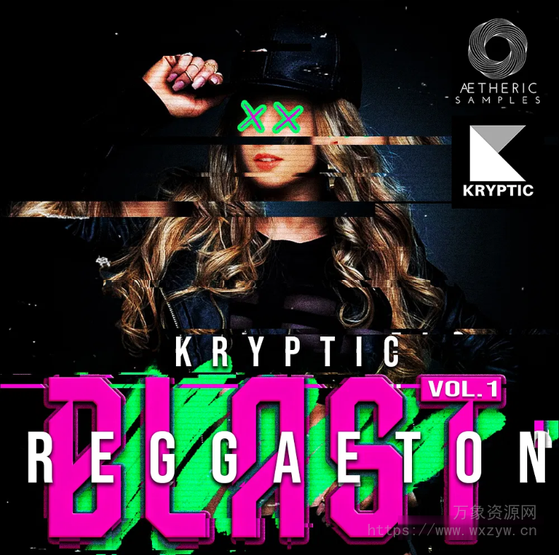 [Reggaeton样本素材] Aetheric Samples Kryptic Reggaeton Blast Vol 1 [WAV, MiDi]（549.13MB）
