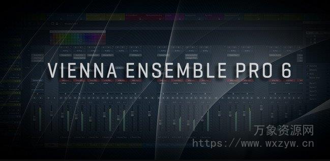 [维也纳乐器插件桥接工具]VSL Vienna Ensemble Pro 6 v6.0.17011 CE / v6.0.18504 Master Only [WiN, MacOSX]（190Mb）