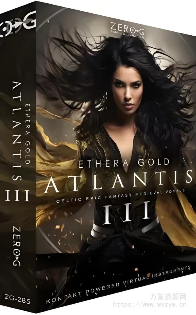 [影视配乐人声音色库]Zero-G Ethera Gold Atlantis 3 [KONTAKT]（17.36GB）
