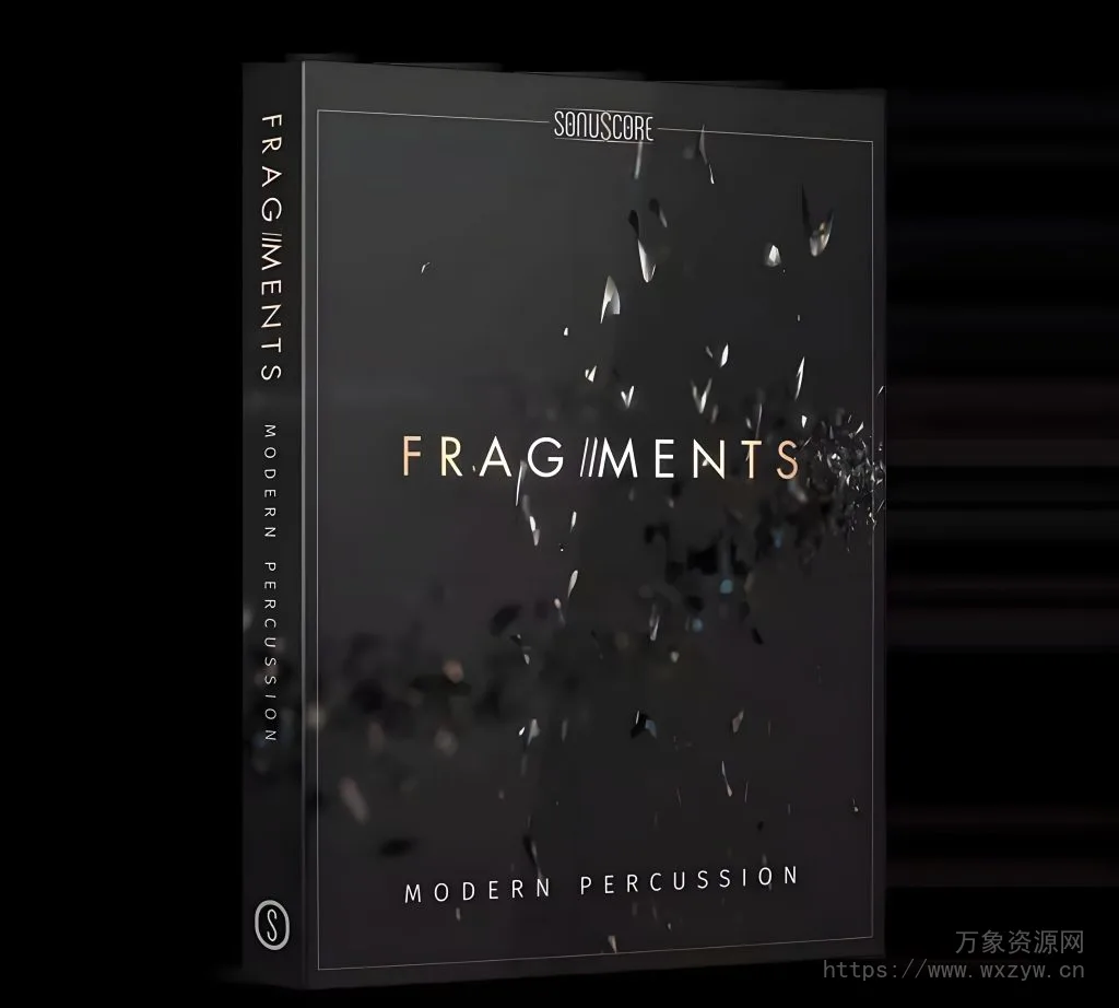 [现代打击乐音源]Sonuscore Fragments Modern Percussion [KONTAKT]（92Mb）