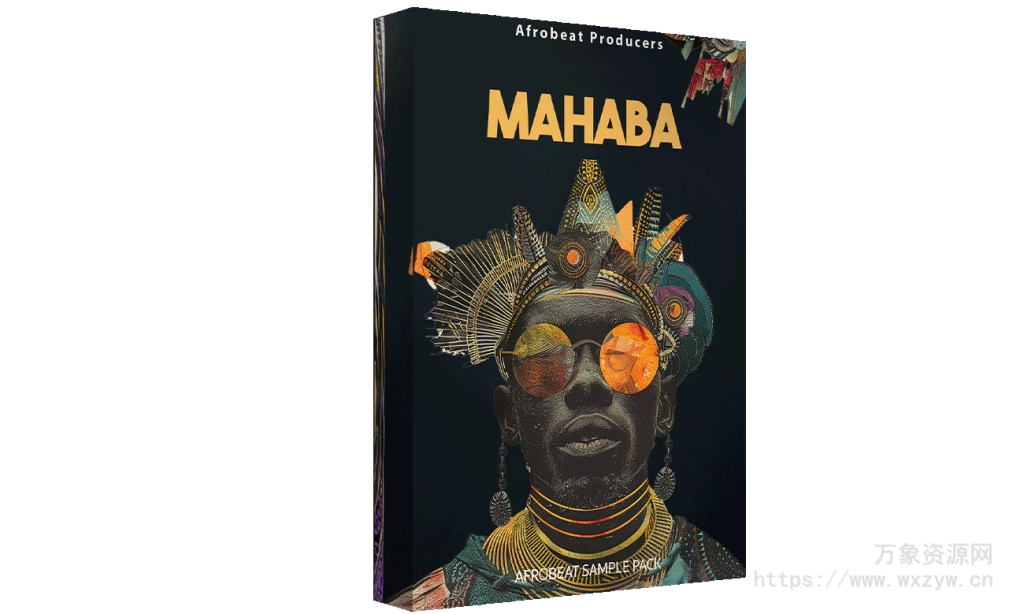 [非洲节奏素材]Afrobeat Producers Mahaba Afrobeat Sample Pack [WAV, MiDi]（1.62Gb）