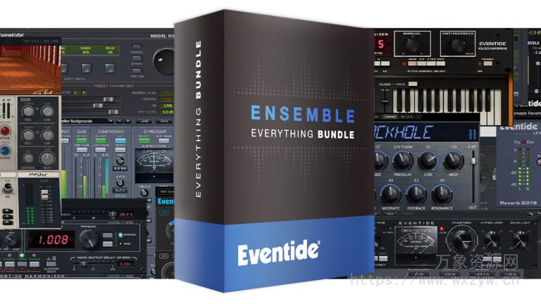 [黄昏混音效果器插件包]Eventide Ensemble Bundle v2.16.7 [WiN]（203MB）