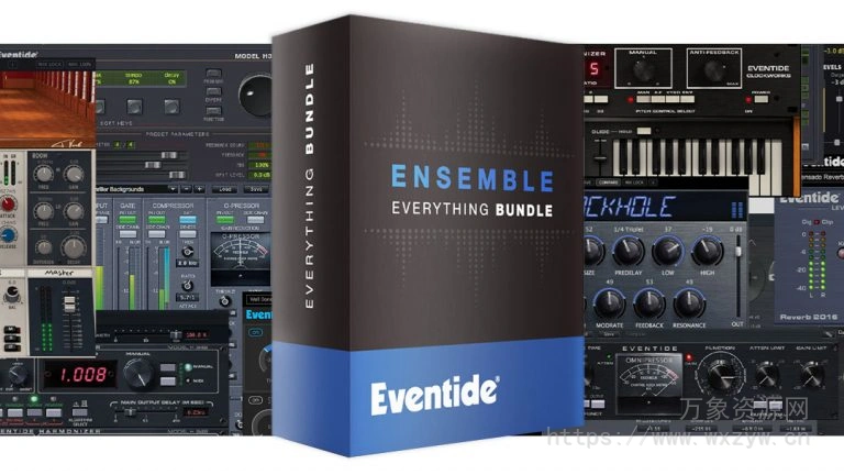 [黄昏混音效果器插件包]Eventide Ensemble Bundle v2.16.7 [WiN]（203MB）
