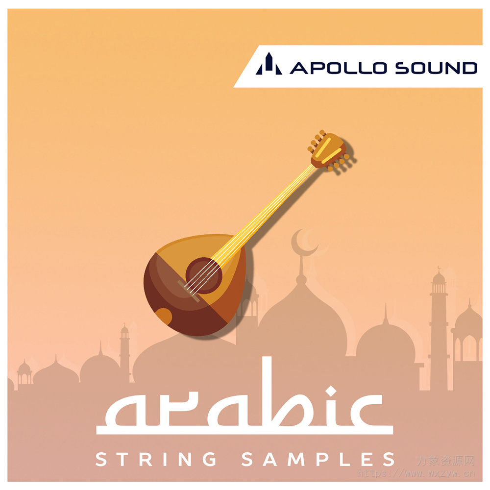 [阿拉伯弦乐采样音源]Apollo Sound Arabic String Samples [WAV, KONTAKT]（173Mb）