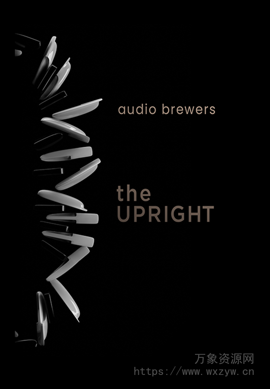 [八十年代立式钢琴音源]Audio Brewers The Upright Complete v6.1 [KONTAKT]（15.61Gb）