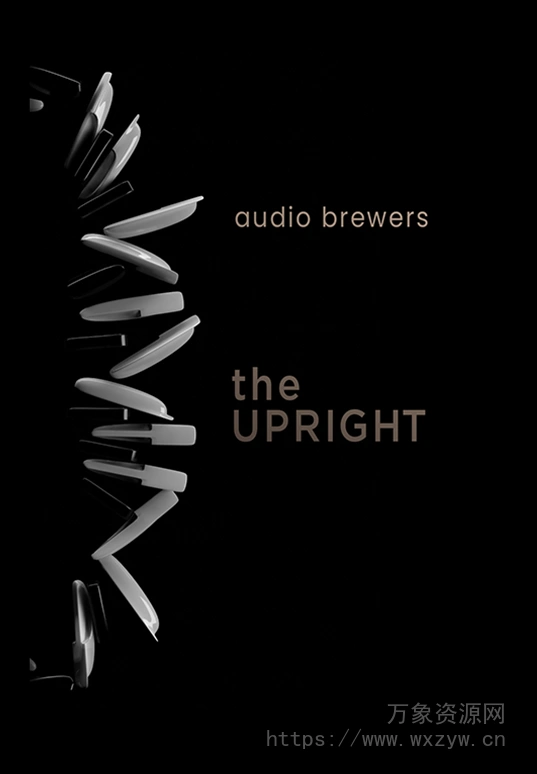 [八十年代立式钢琴音源]Audio Brewers The Upright Complete v6.1 [KONTAKT]（15.61Gb）