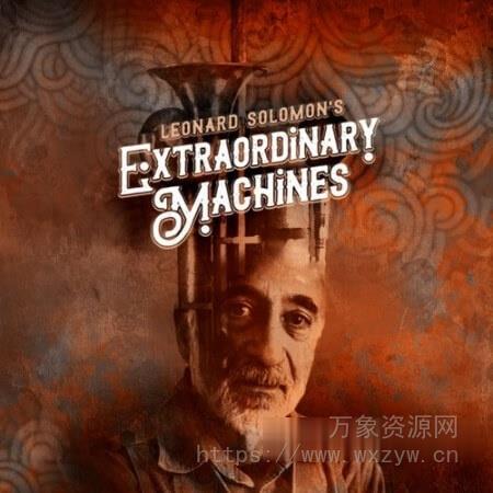 [手工乐器合集]Impact Soundworks Leonard Solomon’s Extraordinary Machines v1.1.0 [KONTAKT]（1.25GB）
