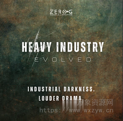 [电影级过渡音效] Zero-G Heavy Industry Evolved [KONTAKT]（738MB）