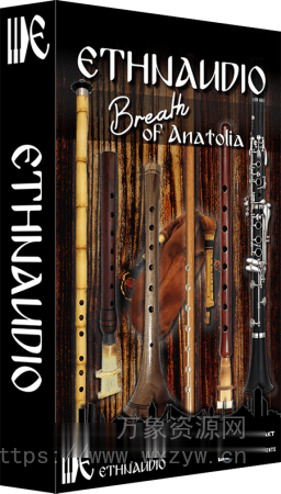 [民族管乐音源] Ethnaudio Breath Of Anatolia [KONTAKT]（996MB）